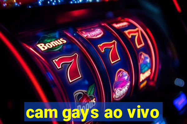 cam gays ao vivo